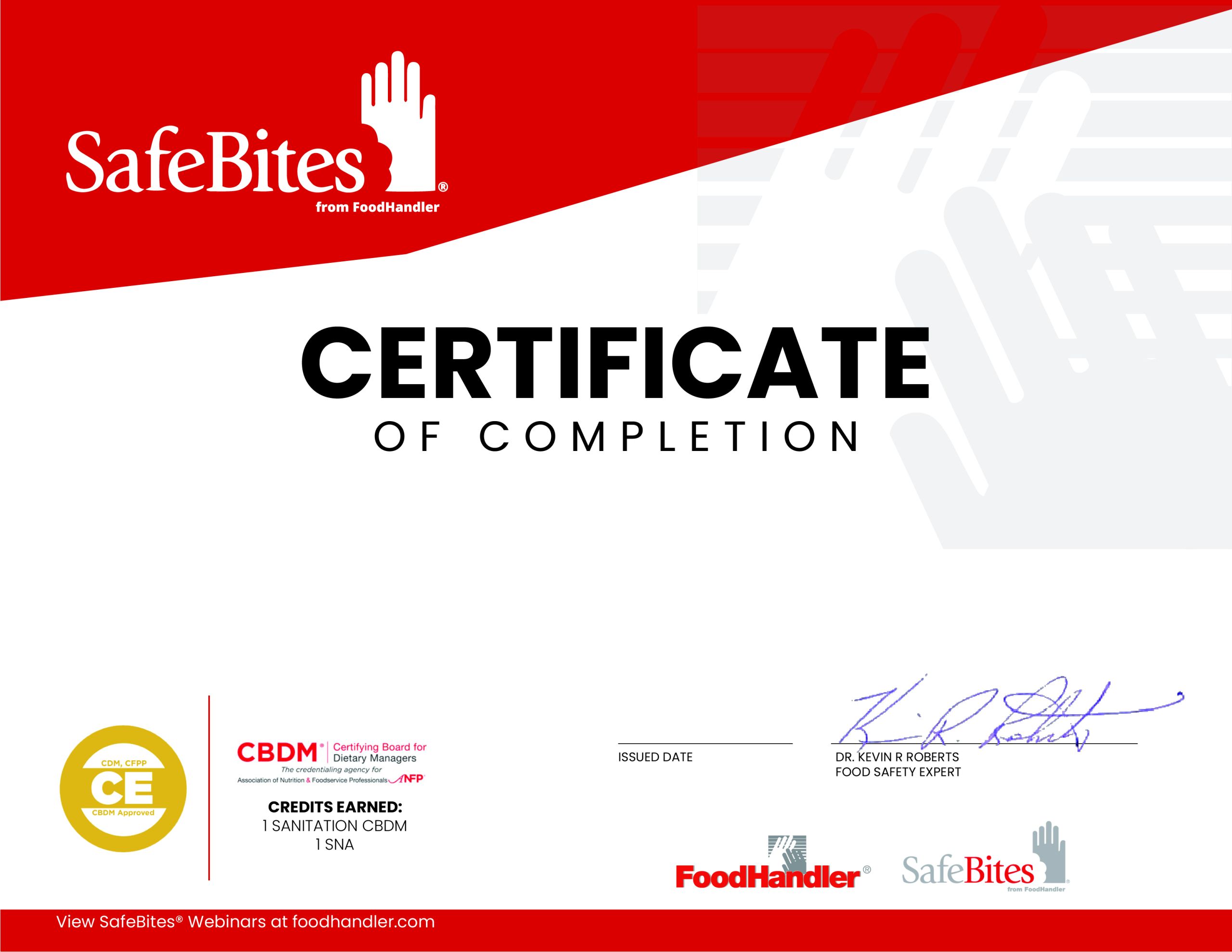 FoodHandler® SafeBites® Certificate of Completion FoodHandler® SafeBites® - Watch. Earn. Learn. CE Continuing Education Food Safety Credits - Free